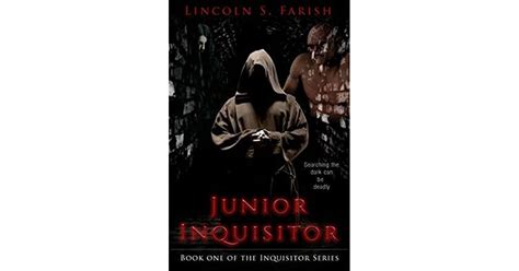 Junior Inquisitor Inquisitor Series Book 1 By Lincoln S Farish