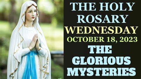 Wednesday Rosary October Glorious Mysteries Of The Rosary