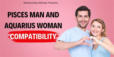 Pisces Man And Aquarius Woman Compatibility