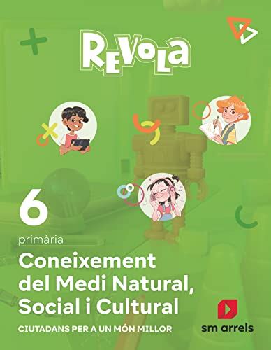 Coneixement Del Medi Natural Social I Cultural Prim Ria Revola By