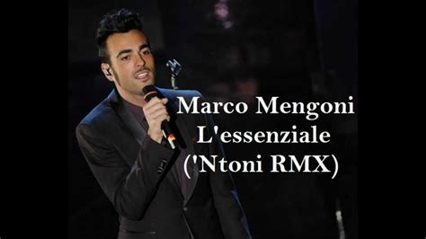 Marco Mengoni L Essenziale Ntoni Rmx Youtube