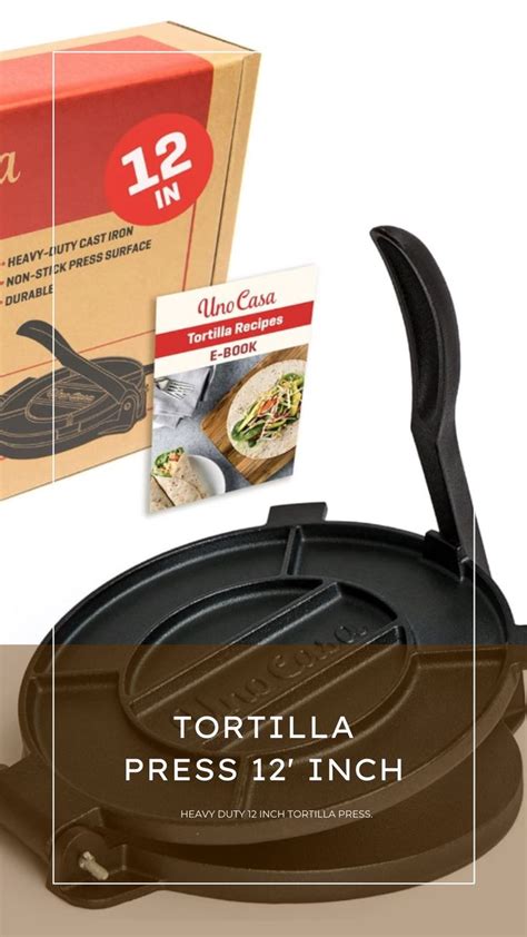 Uno Casa Tortilla Press 12 Inch Cast Iron Heavy Duty 12 Inch Tortilla