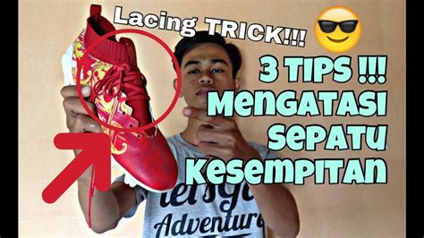 3 Tips Ampuh Mengatasi Sepatu Kesempitan Menjadi Terasa Longgar Youtube