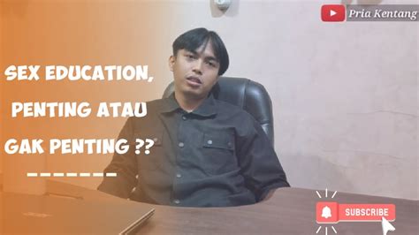 Sex Education Penting Atau Gak Penting Youtube