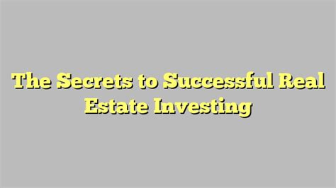 The Secrets To Successful Real Estate Investing Konzepteuro