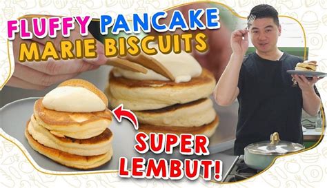 Mudah Dan Pasti Enak Intip Resep Fluffy Pancake Ala Chef Arnold