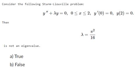 Solved Consider The Following Sturm Liouville Problem Chegg