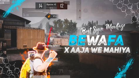 Bewafa X Aaja We Mahiya Best Beat Sync Pubg Mobile Velocity Montage