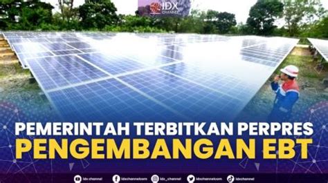 Pemerintah Terbitkan Perpres Pengembangan EBT