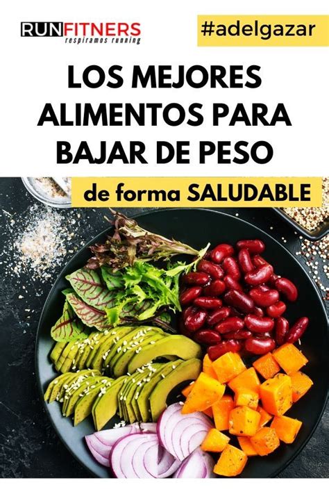 Estos Son Los Mejores Alimentos Para Perder Peso ¿quieres Empezar Una