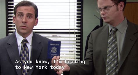 Just Noticed That Dwight Handed A Passport To Michael For His Trip From Scranton To New York R