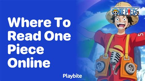 Where To Read One Piece Online A Guide For Fans Playbite