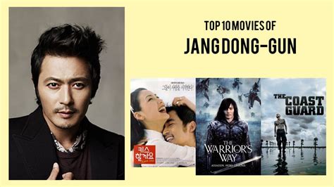 Jang Dong Gun Top Movies Of Jang Dong Gun Best Movies Of Jang