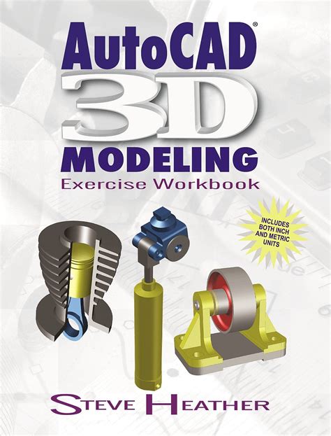 AutoCAD 3D Modeling Exercise Workbook English Edition EBooks Em