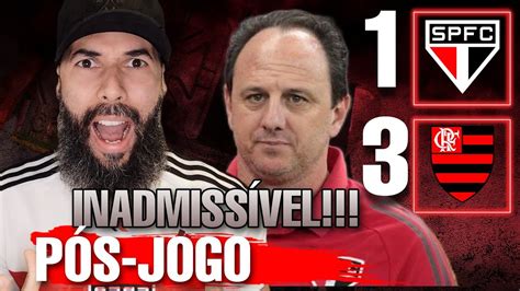 PÓs Jogo SÃo Paulo 1x3 Flamengo Luciano No Banco É InaceitÁvel