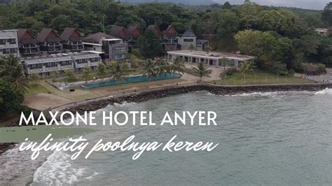 Maxone Hotel Anyer Youtube