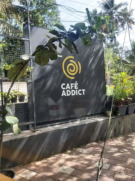 Cafe Addict Guruvayur Locality Thrissur Zomato