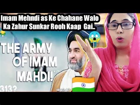 Indian React On The Army Of Imam Mehndi Ajtf Molana Syed