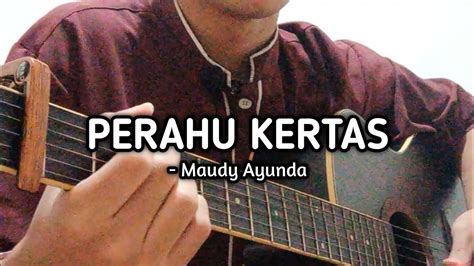 Perahu Kertas Maudy Ayunda Hilbram Dzulqa Akustik Cover YouTube