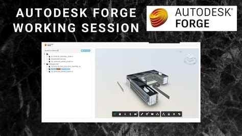 Autodesk Forge Viewer Working Session Youtube