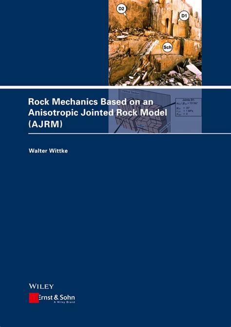 Rock Mechanics Based On An Anisotropic Jointed Rock Model Ajrm Indigo