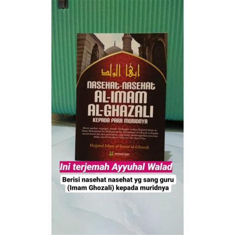 Jual Buku Terjemah Kitab Ayyuhal Walad Imam Ghazali Shopee Indonesia