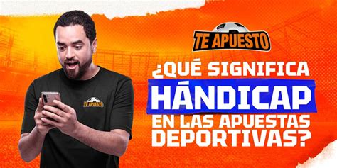 Hándicap Cómo jugar hándicap en apuestas deportivas