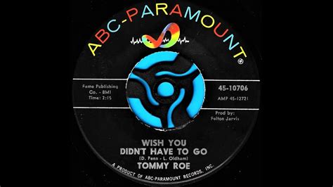 Wish You Didn T Have To Go STEREO Tommy Roe YouTube