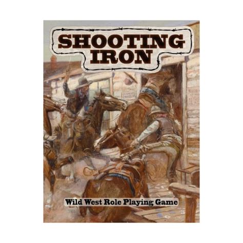 Shooting Iron Wild West Role Playing Game Norvelle Agatha