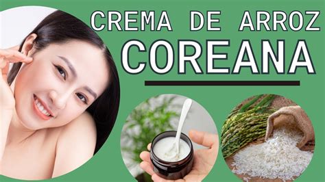 Como Hacer CREMA HUMECTANTE De ARROZ COREANA Para El ROSTRO