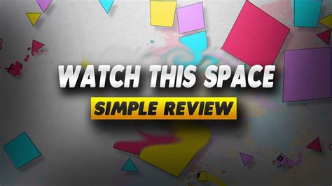 Watch This Space Review Simple Review Youtube