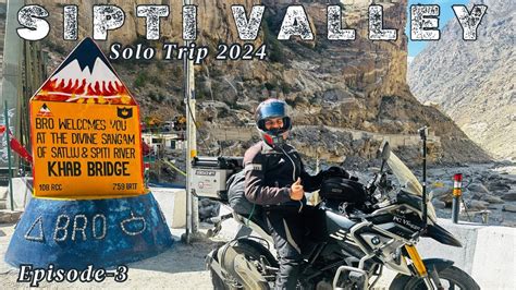 Spiti Valley Solo Ride 2024 Rekong Peo Pahuch Gya Episode 3 YouTube