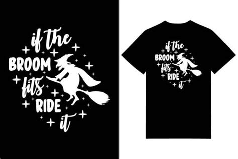 If The Broom Fits Ride It Graphic By Kazibasedsafayet Creative Fabrica