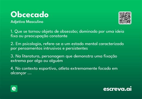 O Que Significa Obcecada - Obcecado - Significado e Sinônimo - escreva.ai