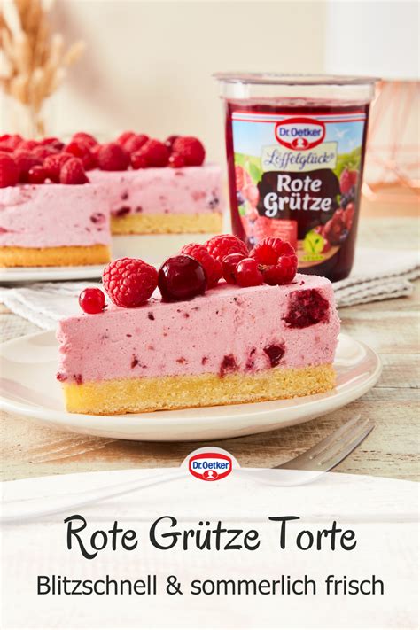 Rote Gr Tze Kuchen Rezept Dr Oetker Rezept Obsttorte Rezept