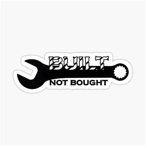 "BUILT NOT BOUGHT" Sticker by haydos4life | Redbubble