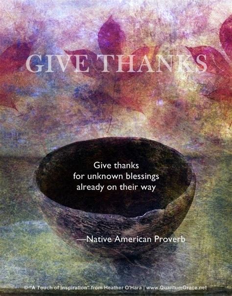 Give Thanks For Unknown Blessings Already On Their Way —native