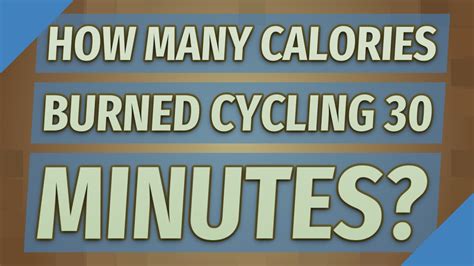 How Many Calories Burned Cycling 30 Minutes Youtube