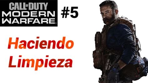 Call Of Duty Modern Warfare Campa A Haciendo Limpieza Youtube