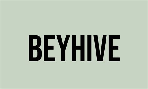 What Does Beyhive Mean? - Meaning, Uses and More - FluentSlang