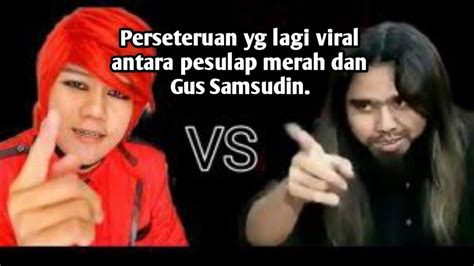 Perseteruan Yang Lagi Viral Antara Pesulap Merah Dan Gus Samsudin