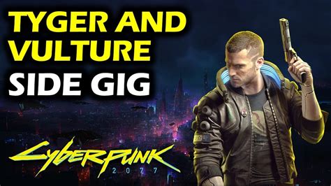 Stealth Tyger And Vulture Side Gig Cyberpunk 2077 Walkthrough