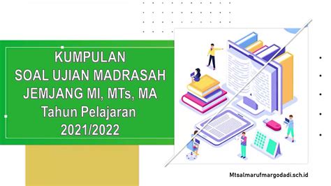 Download Soal Ujian Madrasah Um Jenjang Mi Mts Dan Ma Tahun 2021 2022