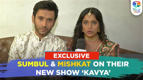 Sumbul Touqeer Khan Mishkat Varma Spill The Beans About Their New