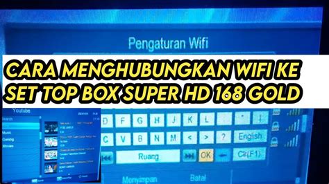 Cara Menghubungkan Wifi Ke Set Top Box Super Hd 168 Gold YouTube