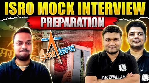 Isro Mock Interviews How To Prepare For Isro Interviews Youtube