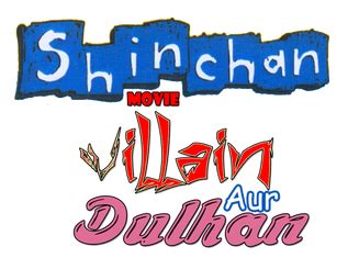 Shin Chan Movie Villain Aur Dulhan HD ~ Dora Destination