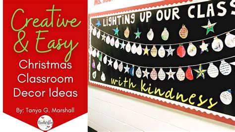 Creative And Easy Christmas Classroom Decor Ideas The Butterfly Teacher