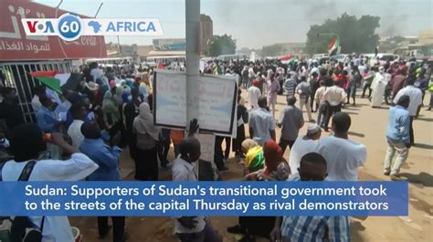 VOA60 Africa Supporters Of Sudan S Transitional Government Took To