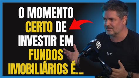 Luiz Amaral CEO da TRX Explica qual é o melhor momento de investir em